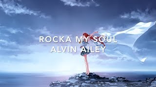 Rocka My Soul - Alvin Ailey (Revelation)
