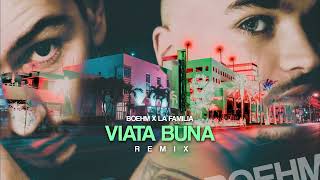 BOEHM ❌ La Familia - Viata Buna | REMIX Resimi