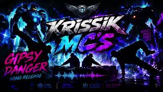 KRISSIK MC’s – Pacific Rim (Breakdance Cover)