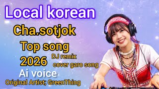 New garo DJ remix cover song 2026 original Artist GreenThing ai voice cover 