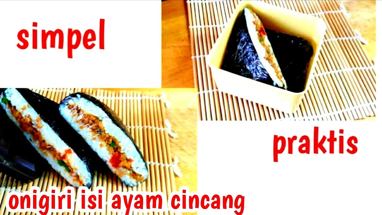 Cara membuat onigiri isi ayam cincang bekal makan siang praktis 
