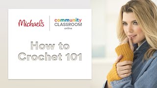 Online Class: Crochet 101 | Michaels screenshot 2