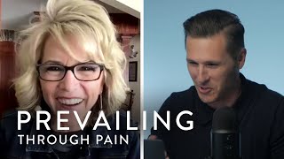 Prevailing through Pain (The Susie Larson Story)