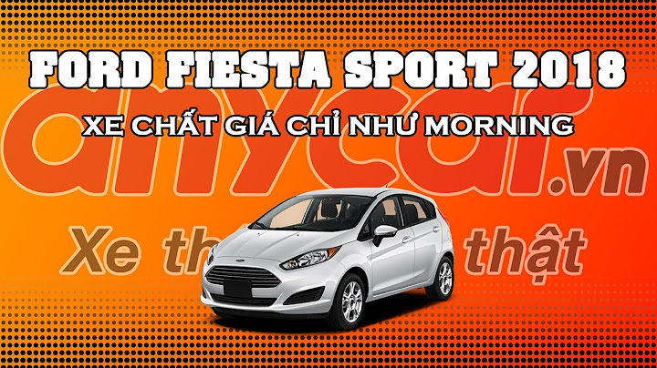 Đánh giá ford fiesta oto saigon