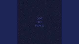 Ode to Peace, Pt. 3