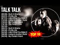 Talk talk greatest hits  top 100 artists to listen in 2023