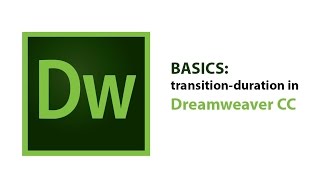 Basics: Using transition-duration in Dreamweaver CC