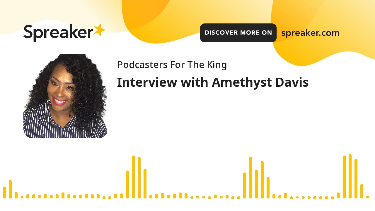 Interview with Amethyst Davis