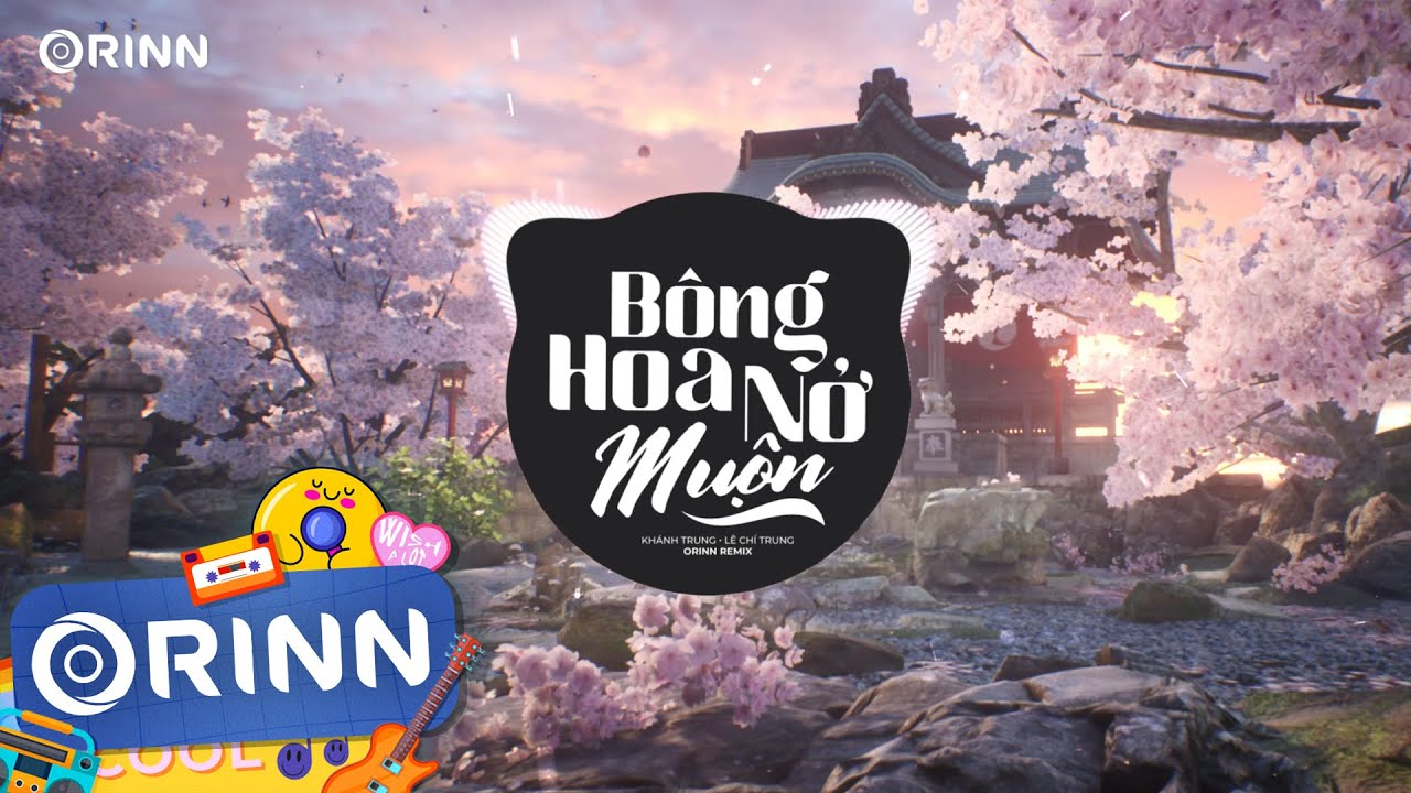 Bông Hoa Nở Muộn (Orinn Remix) - Hana Cẩm Tiên ft Khánh Trung | Nhạc Trẻ Remix EDM Tiktok Hay 2023 Bông Hoa Nở Muộn (Orinn Remix) - Hana Cẩm Tiên ft Khánh Trung | Nhạc Trẻ Remix EDM Tiktok Hay 2023