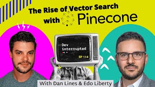 The Rise of Vector Search with Pinecone (#114)