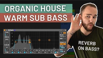 How to Make Organic House Bass Warm & Wide  (All Day I Dream style)