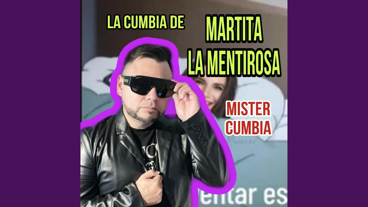 La Cumbia De Martita La Mentirosa YouTube
