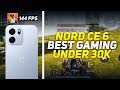 Oneplus Nord Ce 6 🔥 Best 144 Fps Gaming Phone Under 30000 Rs | 120 FPS BGMI TEST