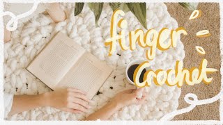 how to finger crochet // crochet rug and throw