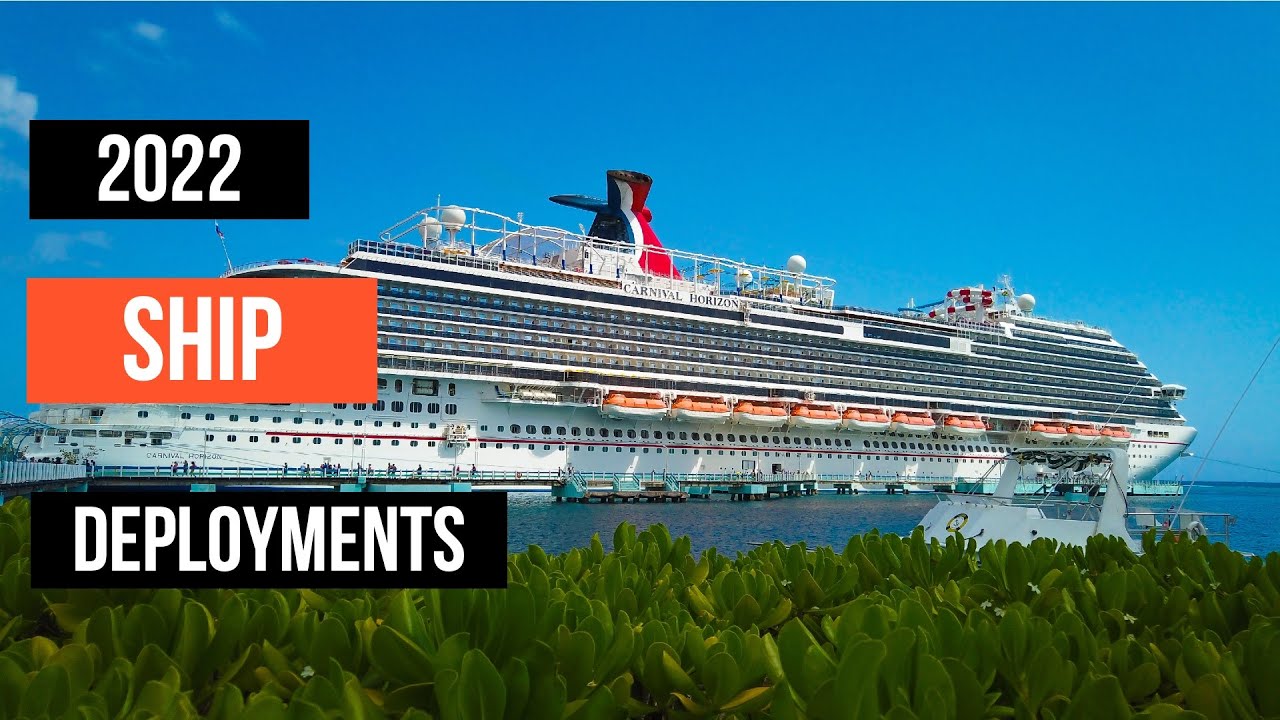 Carnival Cruise Line 2022 Ship Deployments!