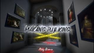 MAKANG PUJI KING NEW Remix 2025‼️