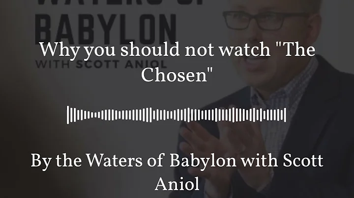 Why you should not watch "The Chosen" | By the Wat...