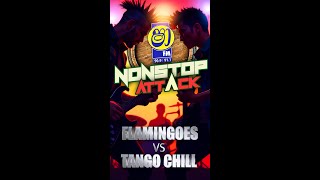 SHAA FM NONSTOP ATTACK | FLAMINGOES VS TANGO CHILL