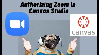 Authorizing Zoom in Canvas Studio - LACCD 2023