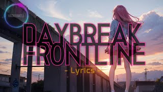 Nightcore - DAYBREAK FRONTLINE (Lyrics) (Covered by Shino) 【中日歌詞】