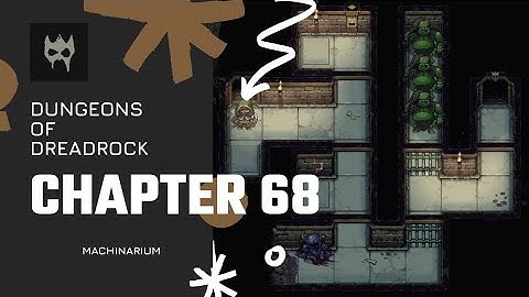 Dungeons of Dreadrock Chapter 68 "MACHINARIUM" Walkthrough Solution Offline Game