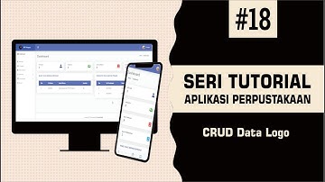 #18 Membuat CRUD Data Logo | Tutorial Aplikasi Perpustakaan
