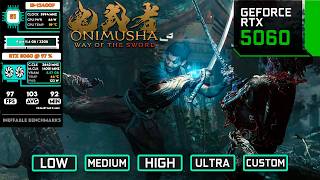 Onimusha: Way of the Sword RTX 5060 Benchmark  | All Settings Tested at 1080p & 1440p