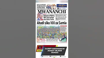 GAZETI MWANANCHI LEO AGOSTI 29 IJUMAA Shorts Magazeti Shortsvideo 