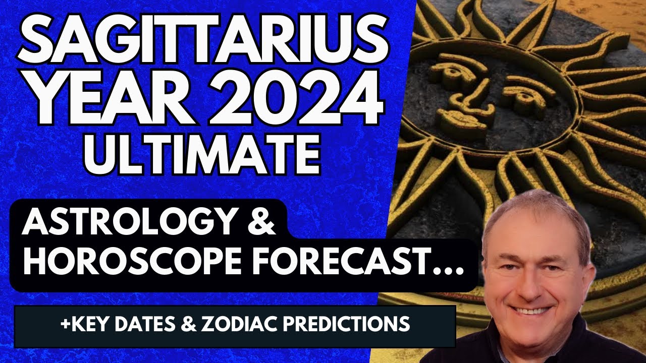 Sagittarius 2024 the ULTIMATE Astrology & Horoscope Forecast FINALLY