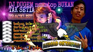 DJ DUGEM NONSTOP - BUKAN TAK SETIA - TERBELENGGU CINTA