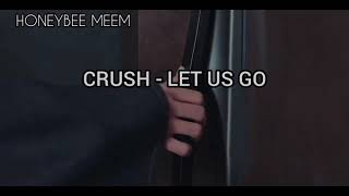 Crush (크러쉬) - Let Us Go (둘만의 세상으로 가)مترجم عربي arabic sub (Crash Landing on You OST Part 10)