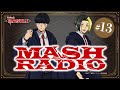 【ゲスト：川島零士】#13「MASH RADIO」|TVアニメ「マッシュル-MASHLE-」WEBラジオ