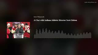 A Chat with Indiana Athletic Director Scott Dolson