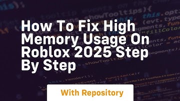 How to fix high memory usage on roblox 2025 step by step