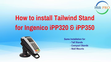 How to Install Tailwind Stand for ingenico iPP310, iPP320 and iPP350