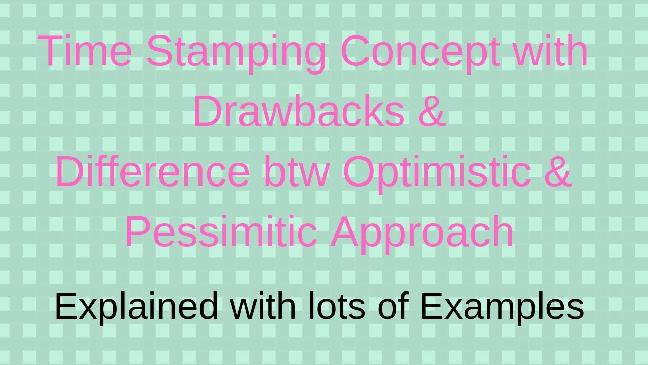 Time Stamping Concept & Drawbacks in DBMS in HINDI Diff btw