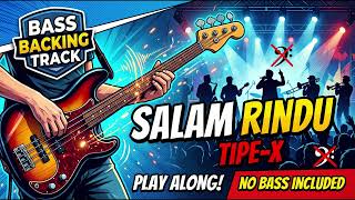 Tipe-X - Salam Rindu | Bass Backing Track/No Bass/Bassless |