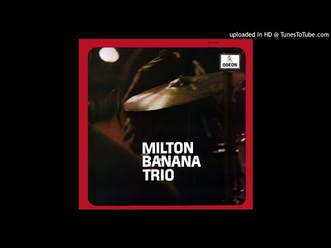 Milton Banana Trio