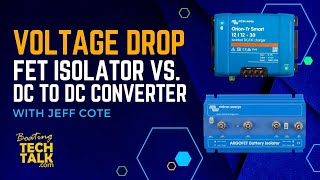 What Is the Voltage Drop for a DC to DC Converter Compared to a Fet Battery Isolator? by Pacific Yacht Systems 2,800 views 9 months ago 3 minutes, 31 seconds