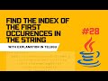 #28 Find The Index Of The First Occurences In A String(Java) with explanation in TELUGU