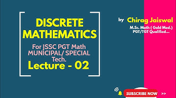 DISCRETE MATHEMATICS(Lecture-02) || GRAPH THEORY || JSSC PGT MATH || MUNICIPAL || SPECIAL Tech.