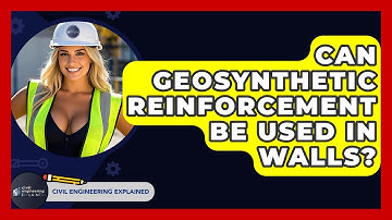 Can Geosynthetic Reinforcement Be Used In Walls? - Civil Engineering Explained