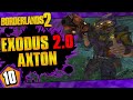 Borderlands 2 | Exodus 2.0 Mod Axton Funny Moments And Drops | Day #10