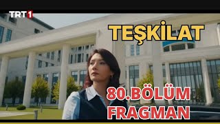 Teşkilat 80.Bölüm Fragmanı (beklenen gün geldi 22 ekim pazar)