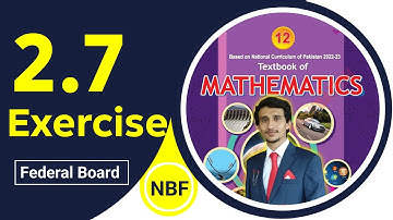 Exercise 2.7 class 12 maths | nbf New Book 2025 | ex 2.7 class 12 maths nbf | by ali |Federal Board|