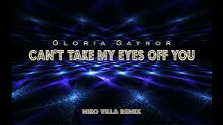 Gloria Gaynor - Can't take my eyes off you (Niko Villa Remix) 2025