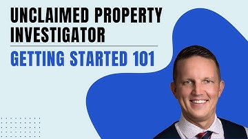 How To Become An Unclaimed Property Investigator
