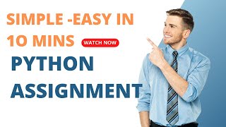 Python Assignment- if-elif-else - Simple and Easy in 10 Mins