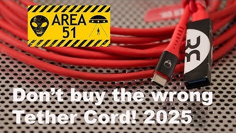 Camera Tethering Guide 2025 | Best Tether Cables for Reliable Shooting