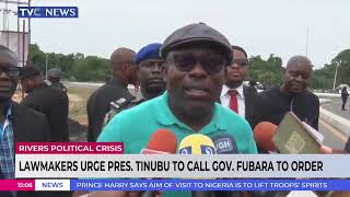 #JH: Rivers Lawmakers Urge President Tinubu To Call Governor Fubara To Order
